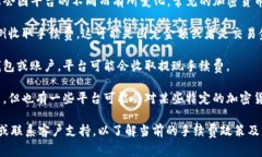 Tokenim 是一个交易平台或服务，具体的手续费政策