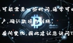 要使用Tokenim进行银行卡提取或相关操作，您通常
