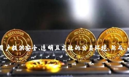 百万巨鳄区块链（或称为 Million Crocodile Blockchain）是一个相对新兴的区块链项目，其核心目标在于通过去中心化技术为用户提供安全、透明且高效的交易环境。然而，由于区块链行业的快速发展与变化，不同的项目可能会随着时间而不断演化，因此了解这些项目的特点和发展方向是非常重要的。

### 2025必看：百万巨鳄区块链的未来与现状