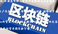 要将现金充入Tokenim，您可以按照以下步骤进行操